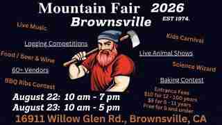 Poster for Mountain Fair 2026 in Brownsville featuring a bearded lumberjack illustration and event details (live music, vendors, contests, kid activities) with dates Aug 22–23 and address 16911 Willow Glen Rd, Brownsville, CA.