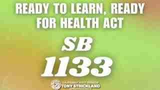 Campaign poster promoting SB 1133: 'Ready to Learn, Ready for Health Act' with 'SB 1133' and 'California State Senator Tony Strickland' visible at the bottom. Representing District 36.